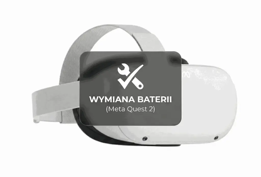 Wymiana Baterii - Meta Quest 2