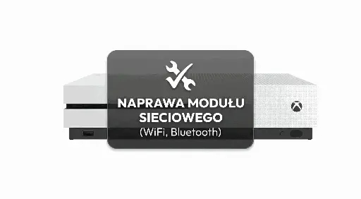 Naprawa Modułu Sieciowego (WiFi, Bluetooth) - Xbox One S