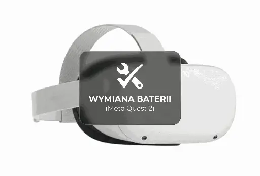 Wymiana Baterii - Meta Quest 2